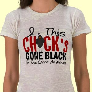 Skin Cancer Chick Gone Black T Shirts